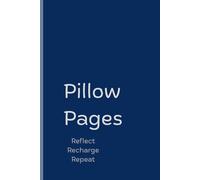 Pillow Pages: REFLECT, RECHARGE, REPEAT!
