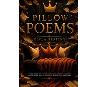 Pillow Poems: Breakfast, Lunch, & Dinner for the Soul