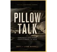 PILLOW TALK: A Couples Conference Journal