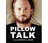Pillow Talk Britt Lower Luka Jones Patrick J. Adams Mike Piscitelli