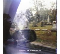 Pillow Talk What We Should Have Said (Vinyl LP)