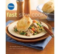 Pillsbury Editors Pillsbury Fast Slow Cooker Cookbook (Copertina rigida)