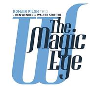 PILON, ROMAIN -TRIO- - MAGIC EYE