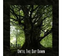 Pilori - Until The Day Dawn