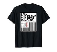 Pilot I Fly The Plane The Rest Is Noise Aviation Maglietta
