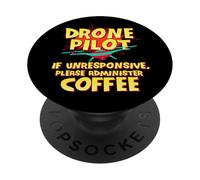 Pilota del drone se non risponde Amministrare il caffè Drone PopSockets PopGrip Adesivo
