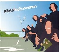 Pilote - Do It Now Man