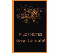 Pilotes Notes - Keep it simple: Keep it simple