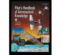 Pilot's Handbook of Aeronautical Knowledge FAA-H-8083-25B (Tascabile)