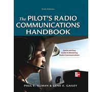 Gene Gailey Paul Il Pilot's Radio Communications Handbook Sixth Edi (Tascabile)