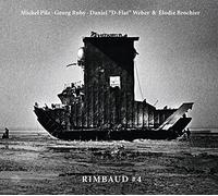 Pilz,Michel & Georg Ruby & Elodie Brochier & Dani - Rimbaud #4