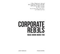 Pim de Morree Joost Minnaar Corporate Rebels (Copertina rigida)