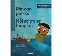Pimeän peikko / N¿i s¿ trong bóng t¿i: Bilingual Finnish-Vietnamese Edition of Dread in the Dark: 4