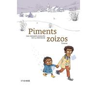 Piments zoizos: Les enfants oubliés de la Réunion