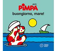 Pimpa. Buongiorno, mare!