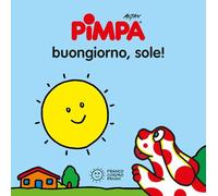 Pimpa. Buongiorno, sole! Ediz. illustrata