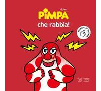 Pimpa, che rabbia! Ediz. illustrata
