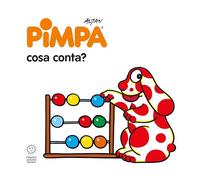 Pimpa: cosa conta? Ediz. illustrata