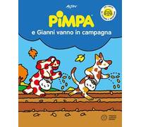 Pimpa e Gianni vanno in campagna. Ediz. a colori. Con QR Code