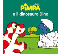 Pimpa e il dinosauro Dino – Ediz. illustrata – Franco Cosimo Panini