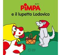 Pimpa e il lupetto Ludovico – Ediz. illustrata – Franco Cosimo Panini