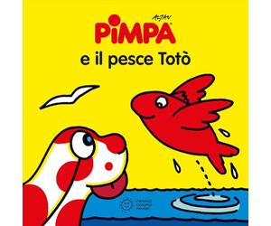 Pimpa e il pesce Totò. Ediz. illustrata