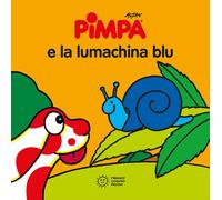 PIMPA E LA LUMACHINA BLU. EDIZ. A COLORI