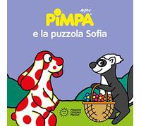 Pimpa e la puzzola Sofia. Ediz. illustrata