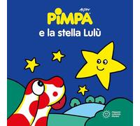 Pimpa e la stella Lulù. Ediz. illustrata