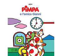 Pimpa e l'amico Gianni. Ediz. a colori