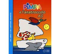 Pimpa e l'anatroccolo Alì. Con DVD