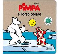 Pimpa e l'orso polare. Ediz. a colori