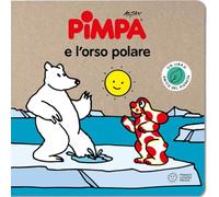 Pimpa e l'orso polare. Ediz. a colori