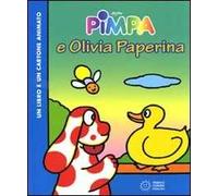 Pimpa e Olivia Paperina. Ediz. illustrata. Con DVD