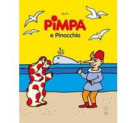 Pimpa e Pinocchio. Ediz. a colori
