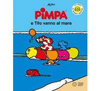 Pimpa e Tito vanno al mare. Ediz. a colori