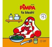 Pimpa fa bleah! Ediz. a colori