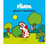 Pimpa gioca a nascondino. Ediz. illustrata