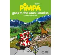 Pimpa goes to Gran Paradiso. Ediz. illustrata