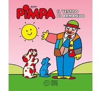 Pimpa. Il vestito di Armando. Ediz. illustrata
