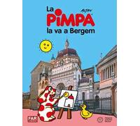 Pimpa la va a Bergem. Ediz. illustrata