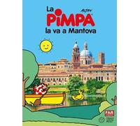 Pimpa la va a Mantova. Ediz. illustrata