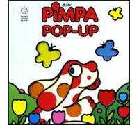 Pimpa. Libro pop-up. Ediz. illustrata