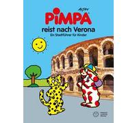 Pimpa reist nach Verona. Ein Stadtführer für Kinder. Ediz. illustrata. Con Adesivi