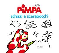 Pimpa. Schizzi e scarabocchi. Ediz. illustrata