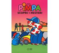 Pimpa scopre i mestieri – Ediz. illustrata – Franco Cosimo Panini