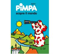 Pimpa scopre il mondo. Ediz. illustrata - Altan
