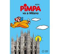 Pimpa va a Milano. Ediz. illustrata