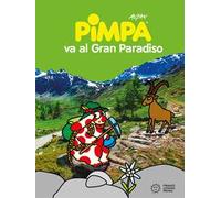 Pimpa va al Gran Paradiso. Ediz. illustrata