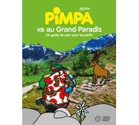 Pimpa va au Grand Paradis. Ediz. illustrata